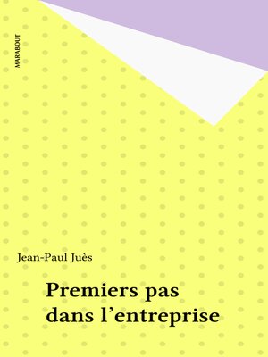 cover image of Premiers pas dans l'entreprise
